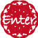 Enter